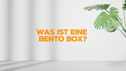 Was ist eine Bento Box - Smart Gorilla Tools - Bento Lunch Box Shop - Blog Post